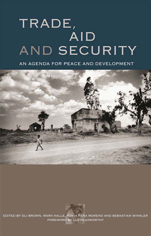 Trade, Aid and Security: An Agenda for Peace and Development