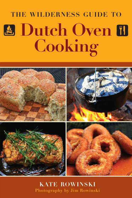 Book cover of The Wilderness Guide to Dutch Oven Cooking