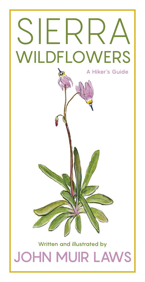 Book cover of Sierra WildFlowers: A Hiker's Guide