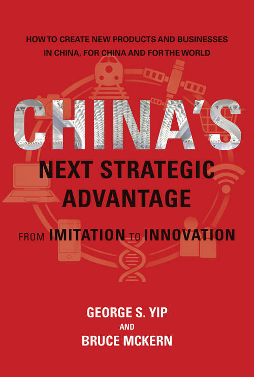 China's Next Strategic Advantage: From Imitation to Innovation