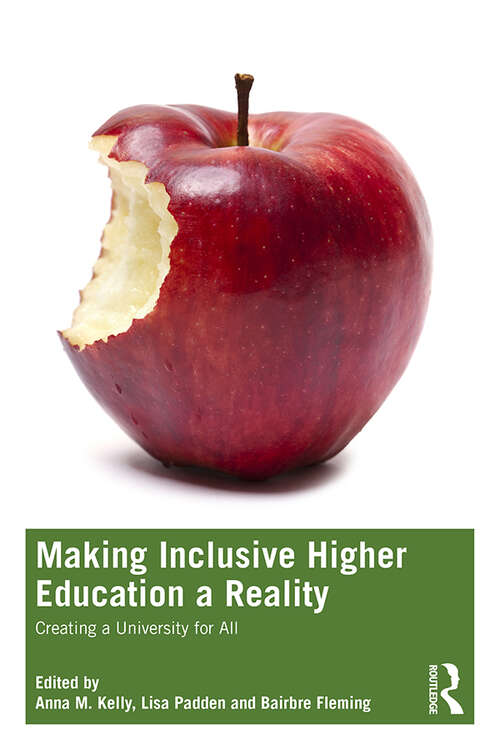 Book cover of Making Inclusive Higher Education a Reality: Creating a University for All