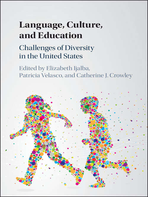 Book cover of Language, Culture, and Education: Challenges of Diversity in the United States
