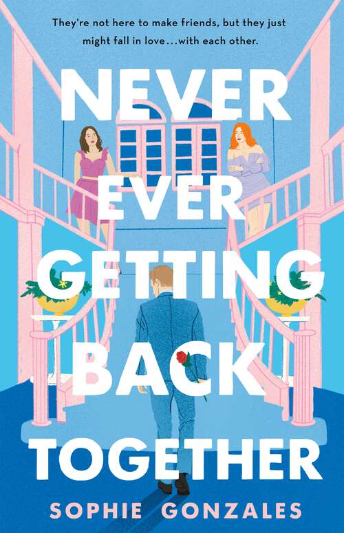 Book cover of Never Ever Getting Back Together