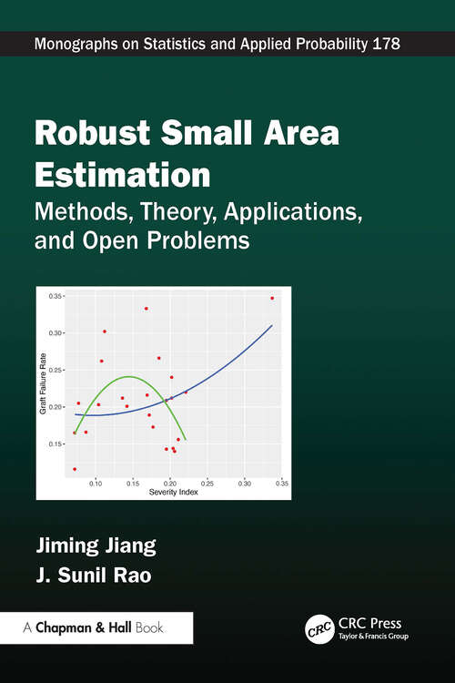 Book cover of Robust Small Area Estimation: Methods, Theory, Applications, and Open Problems (1) (Chapman & Hall/CRC Monographs on Statistics and Applied Probability)