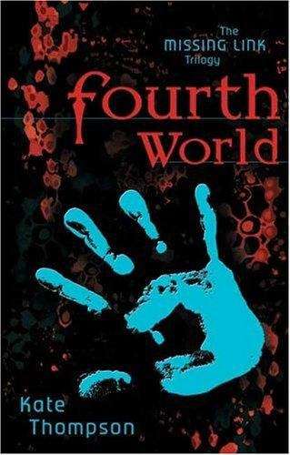 Book cover of Fourth World (Missing Link Trilogy #1)