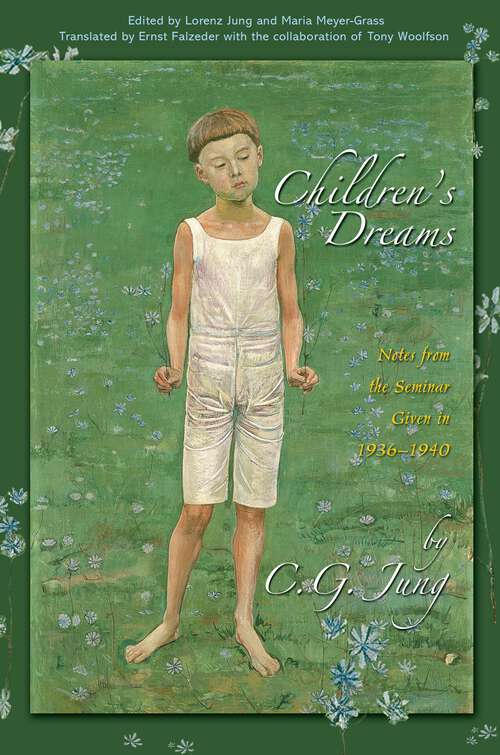 Book cover of Children's Dreams: Notes from the Seminar Given in 1936-1940 (Jung Seminars #2)