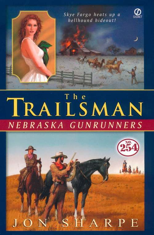 Book cover of The Trailsman #254: Nebraska Gunrunners