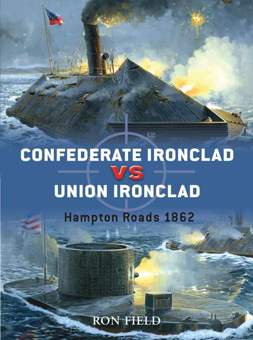 Book cover of Confederate Ironclad vs Union Ironclad