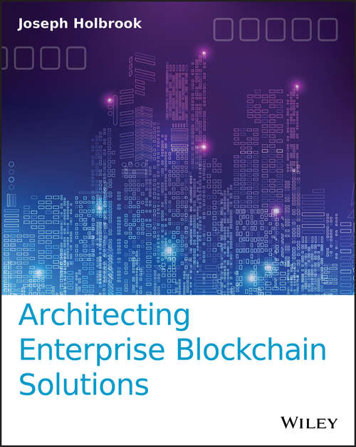 Book cover of Architecting Enterprise Blockchain Solutions
