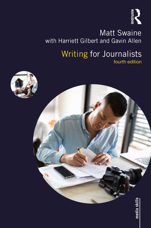 Writing for Journalists (Media Skills)