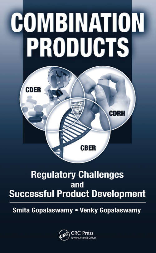 Book cover of Combination Products: Regulatory Challenges and Successful Product Development