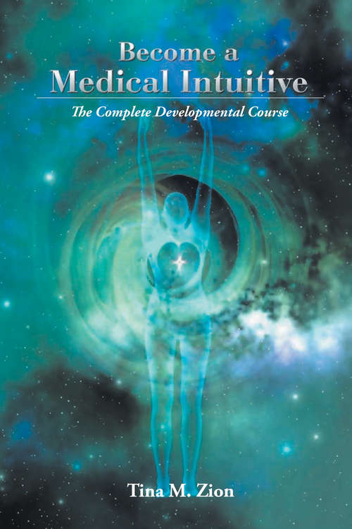 Book cover of Become a Medical Intuitive: Complete Developmental Course