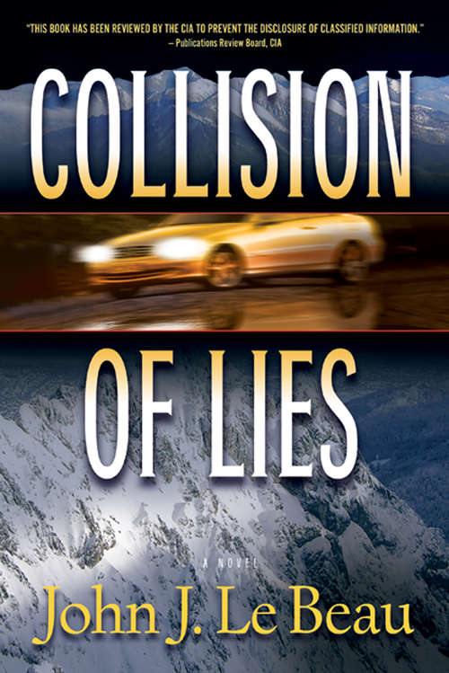 Collision of Lies: A Franz Waldbaer Thriller (A Franz Waldbaer Thriller #2)