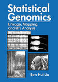 Statistical Genomics: Linkage, Mapping, and QTL Analysis