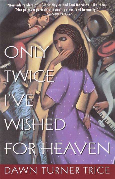 Book cover of Only Twice I've Wished for Heaven