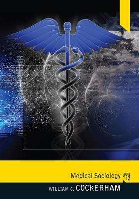 Book cover of Medical Sociology (12th edition)