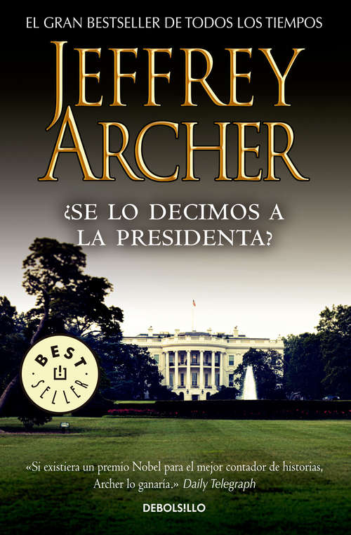Book cover of ¿Se lo decimos a la presidenta?
