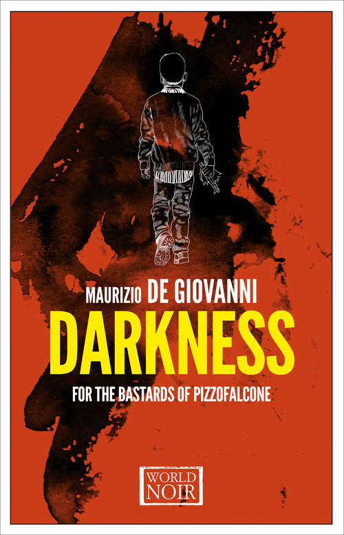 Darkness for the Bastards of Pizzofalcone (The Bastards of Pizzofalcone Series #2)