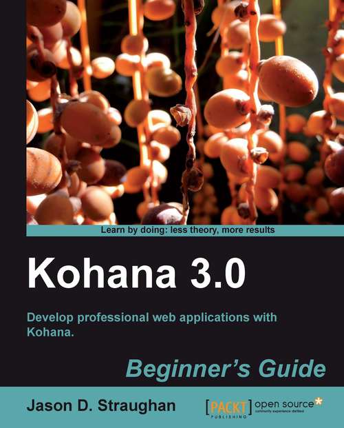 Book cover of Kohana 3.0 Beginner’s Guide