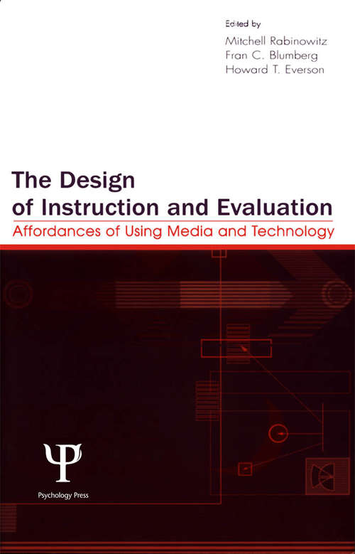 The Design of Instruction and Evaluation: Affordances of Using Media and Technology