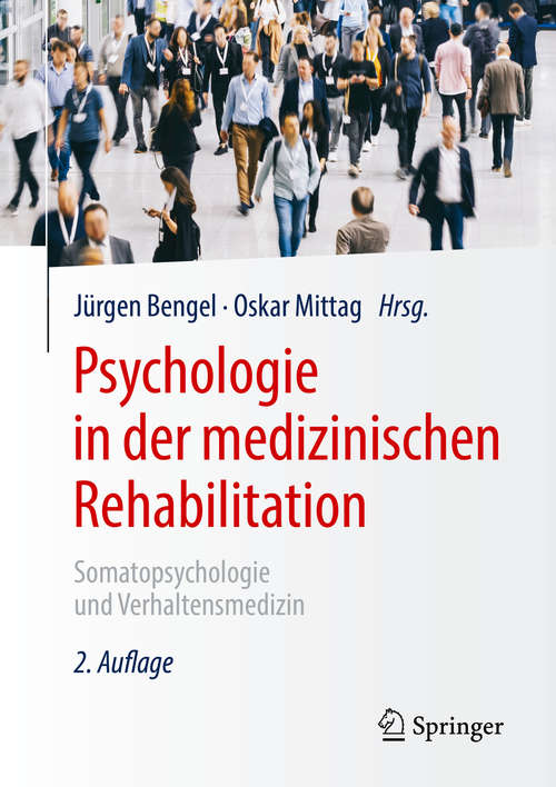 Book cover of Psychologie in der medizinischen Rehabilitation: Somatopsychologie und Verhaltensmedizin (2. Aufl. 2020)