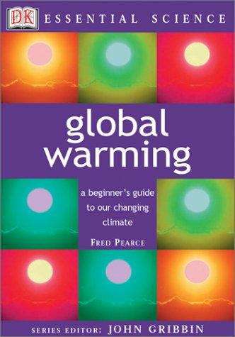 Global Warming: A Beginner's Guide to Our Changing Climate