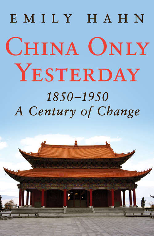 Book cover of China Only Yesterday