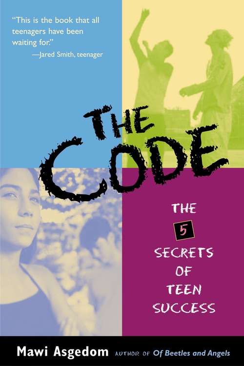 The Code: 5 Secrets of Teen Success