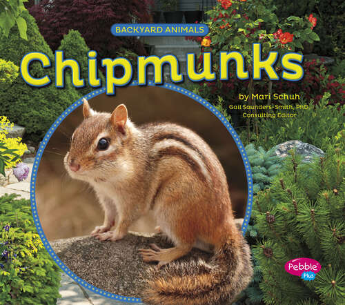 Book cover of Chipmunks (Backyard Animals Ser.)