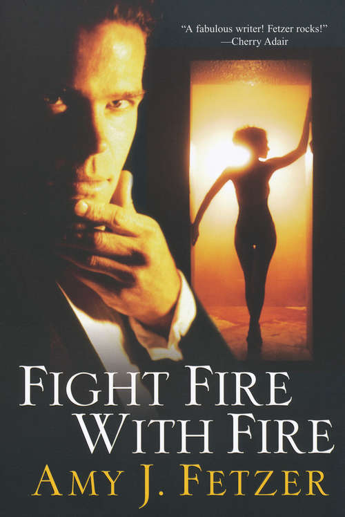 Book cover of Fight Fire with Fire