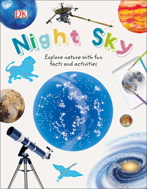 Book cover of Night Sky: Explore Nature with Fun Facts and Activities (Nature Explorers)