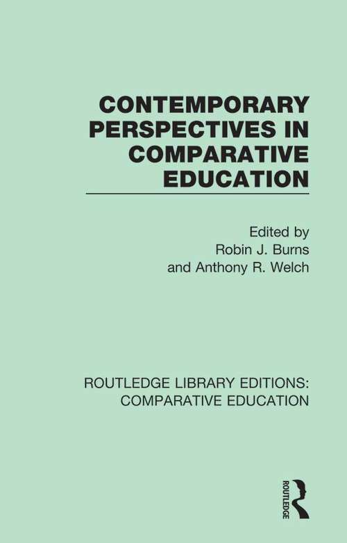 Contemporary Perspectives in Comparative Education (Routledge Library Editions: Comparative Education)