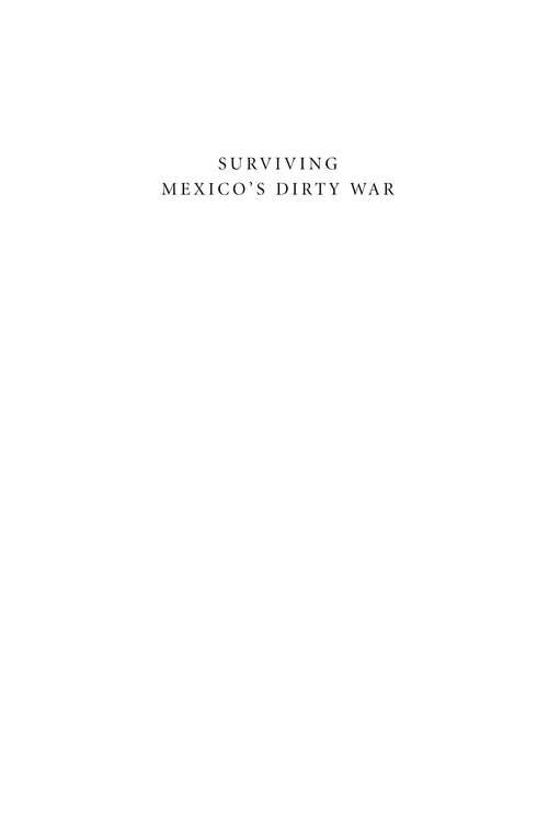 Surviving Mexico's Dirty War: A Political Prisoner's Memoir