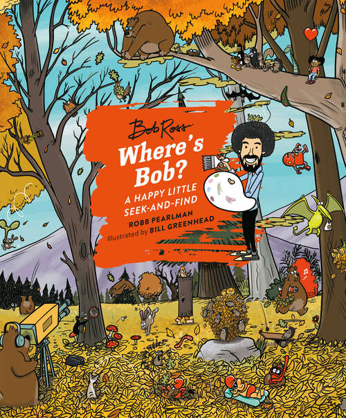 Book cover of Where's Bob?: A Happy Little Seek-and-Find