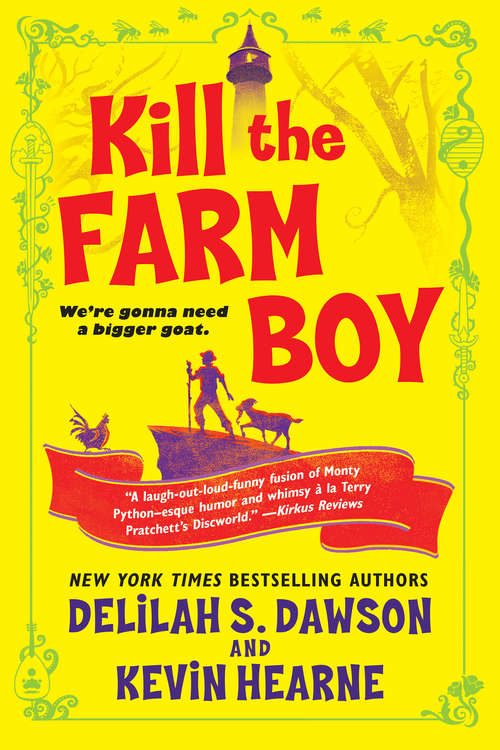 Kill the Farm Boy: The Tales of Pell (The Tales of Pell #1)
