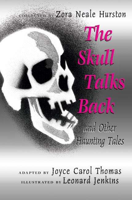 The Skull Talks Back and Other Haunting Tales