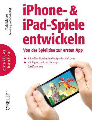 Book cover of iPhone- und iPad-Spiele entwickeln - Von der Spielidee zur ersten App