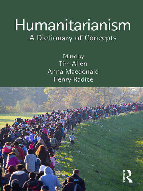 Humanitarianism: A Dictionary of Concepts