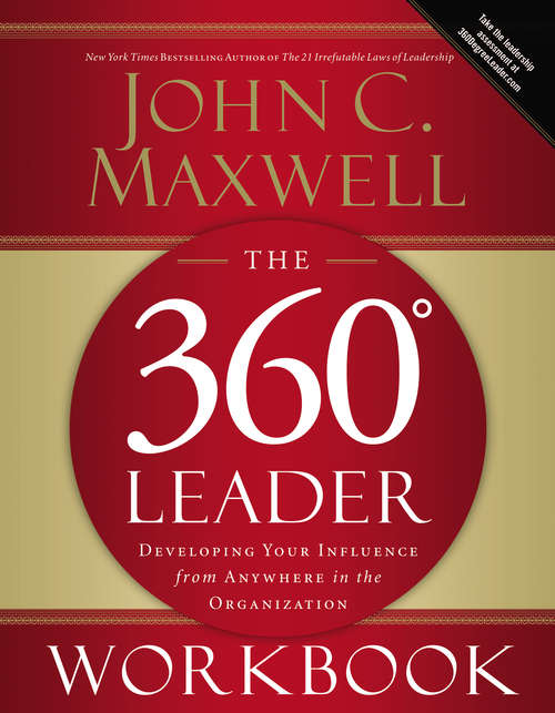 Book cover of The 360 Degree Leader Workbook