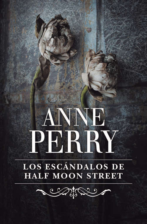 Book cover of Los escándalos de Half Moon Street (Inspector Thomas Pitt: Volumen 20)