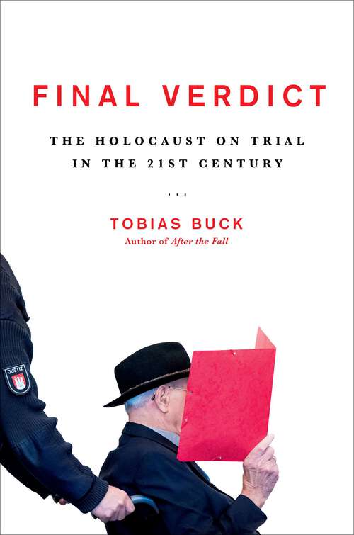 Book cover of Final Verdict: The Holocaust on Trial in the 21st Century