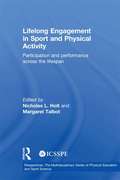 Lifelong Engagement in Sport and Physical Activity: Participation and Performance across the Lifespan (ICSSPE Perspectives)