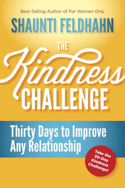 Book cover of The Kindness Challenge: Thirty Days to Improve Any Relationship