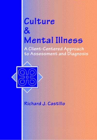 Book cover of Culture and Mental Illness: A Client-Centered Approach