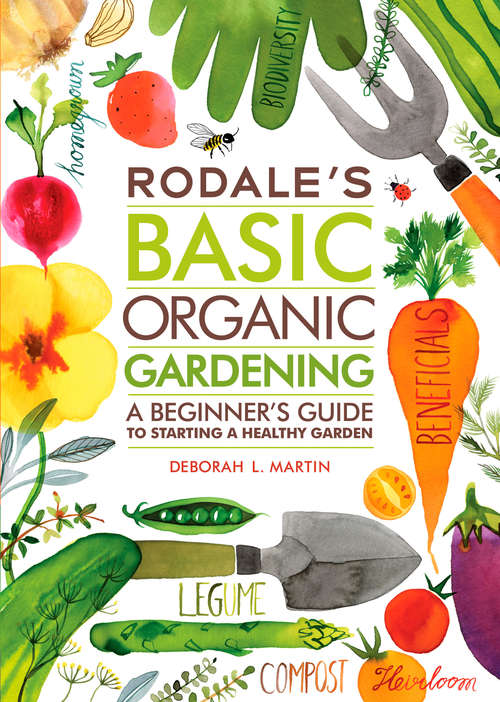Book cover of Rodale's Basic Organic Gardening: A Beginner's Guide to Starting a Healthy Garden
