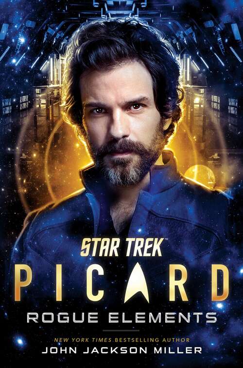 Star Trek: Picard: Rogue Elements (Star Trek: Picard #3)