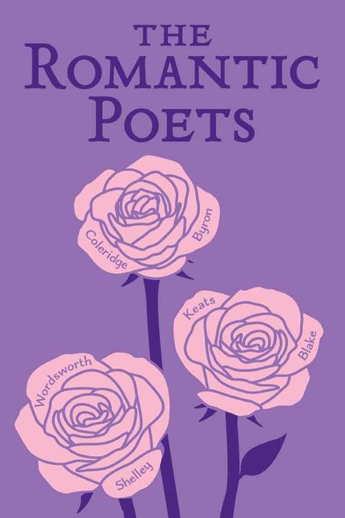 The Romantic Poets (Wordsworth Classics)