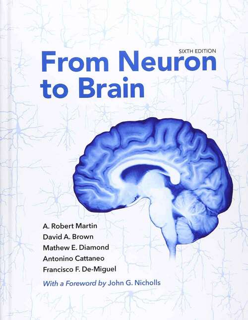 Book cover of From Neuron to Brain (Sixth Edition)