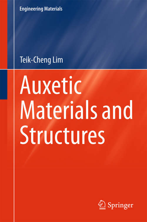 Auxetic Materials and Structures (Engineering Materials)