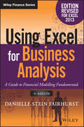 Using Excel for Business Analysis A Guide to Financial Modelling Fundamentals